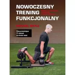 NOWOCZESNY TRENING FUNKCJONALNY. TRENUJ EFEKTYWNIEJ I ZMNIEJSZ RYZYKO KONTUZJI - Galaktyka