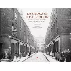 PANORAMAS OF LOST LONDON: WORK, WEALTH, POVERTY - Atlantic Publishing Group