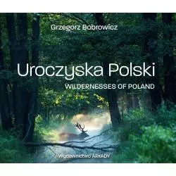 UROCZYSKA POLSKI WILDERNESSES OF POLAND - Arkady