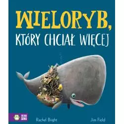 WIELORYB KTÓRY CHCIAŁ WIĘCEJ - Zielona Sowa