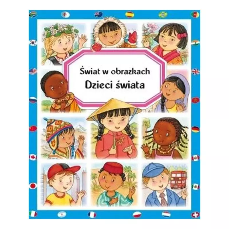 DZIECI ŚWIATA. ŚWIAT W OBRAZKACH - Olesiejuk