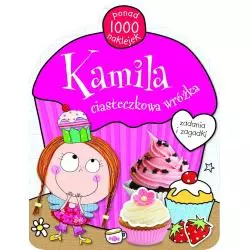 KAMILA CIASTECZKOWA WRÓŻKA. ZADANIA I ZAGADKI - Olesiejuk