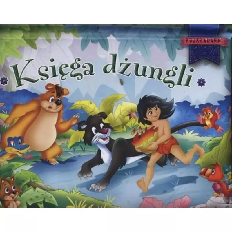 KSIĘGA DŻUNGLI. ROZKŁADANKI - Olesiejuk
