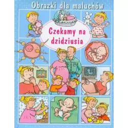 CZEKAMY NA DZIDZIUSIA. OBRAZKI DLA MALUCHÓW - Olesiejuk