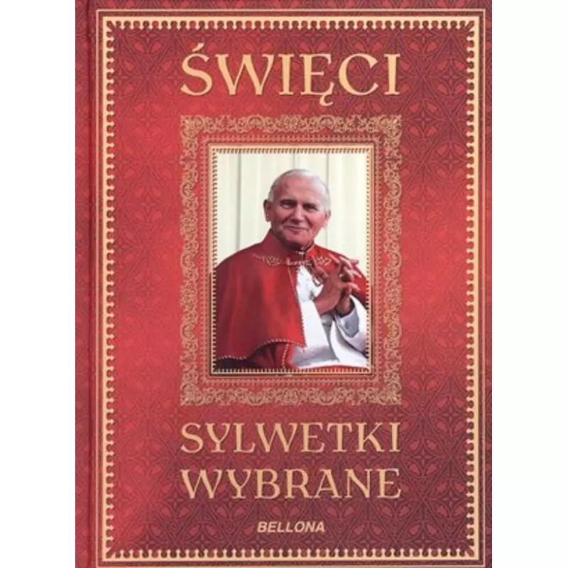 ŚWIĘCI. SYLWETKI WYBRANE - Bellona