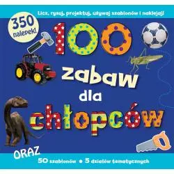 100 ZABAW DLA CHŁOPCÓW - Olesiejuk