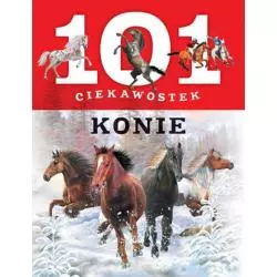 KONIE. 101 CIEKAWOSTEK - Olesiejuk