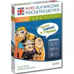 ANGIELSKI. KURS DLA WIECZNIE POCZĄTKUJĄCYCH - Edgard