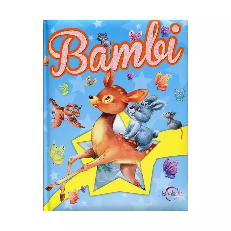 BAMBI. BAJKOLANDIA - Olesiejuk