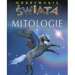 MITOLOGIE. ODKRYWANIE ŚWIATA - Olesiejuk