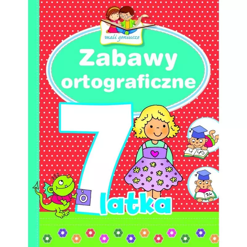 ZABAWY ORTOGRAFICZNE 7-LATKA - Olesiejuk