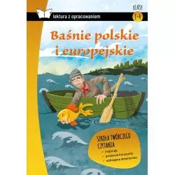 BAŚNIE POLSKIE I EUROPEJSKIE LEKTURA Z OPRACOWANIEM - SBM