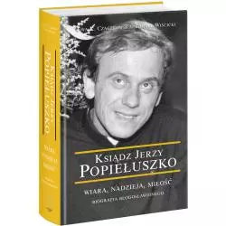 KSIĄDZ JERZY POPIEŁUSZKO - Edipresse