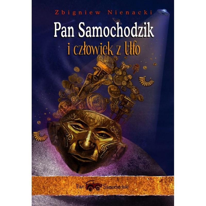 PAN SAMOCHODZIK I CZŁOWIEK Z UFO