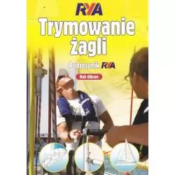 TRYMOWANIE ŻAGLI. PODRĘCZNIK RYA - Alma Press