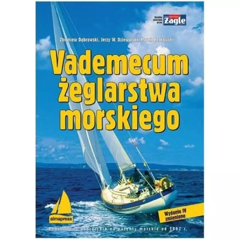 VADEMECUM ŻEGLARSTWA MORSKIEGO - Alma Press