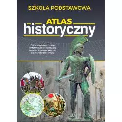 ATLAS HISTORYCZNY. SZKOŁA PODSTAWOWA - SBM