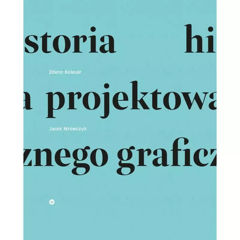 HISTORIA PROJEKTOWANIA GRAFICZNEGO - Karakter