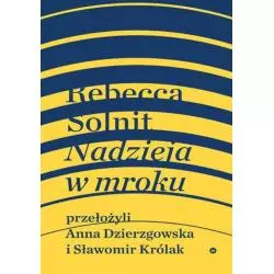 NADZIEJA W MROKU. NIEZNANE OPOWIEŚCI, NIEBYWAŁE MOŻLIWOŚCI - Karakter