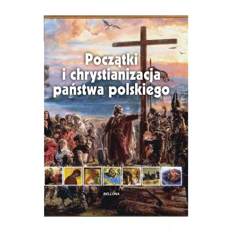 POCZĄTKI I CHRYSTIANIZACJA PAŃSTWA POLSKIEGO - Bellona