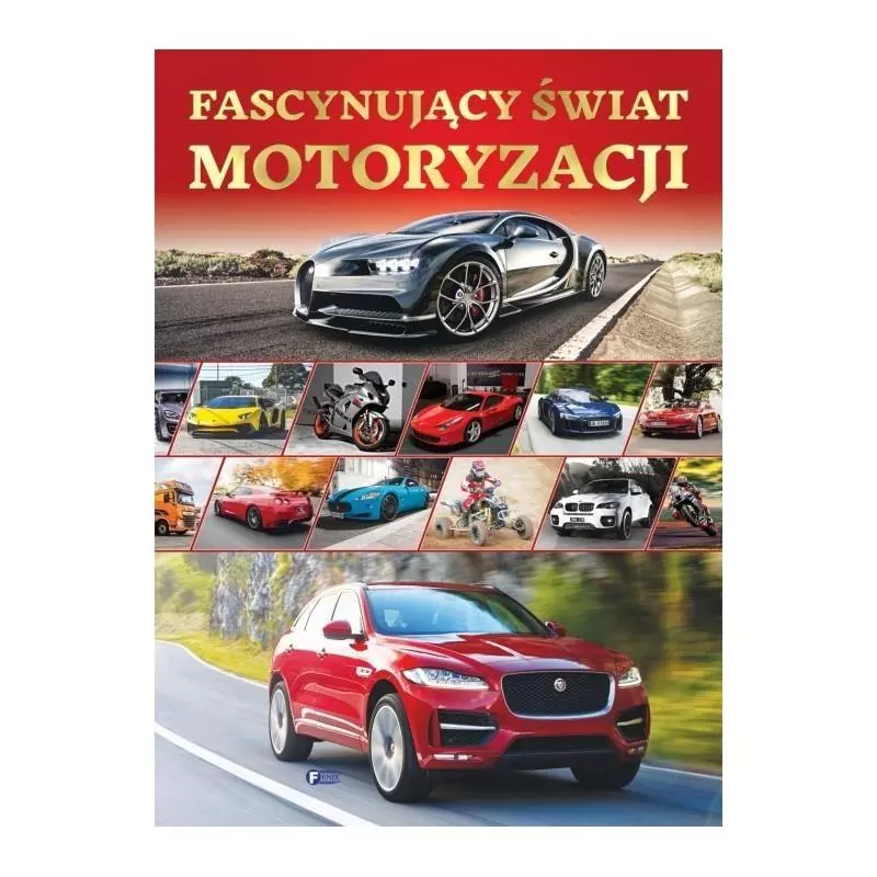 FASCYNUJĄCY ŚWIAT MOTORYZACJI. ALBUM - Fenix