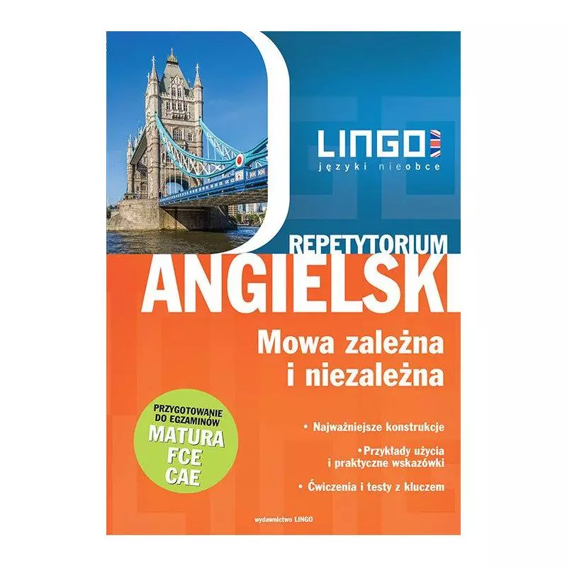 ANGIELSKI REPETYTORIUM MOWA ZALEŻNA I NIEZALEŻNA - Lingo