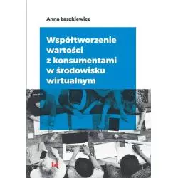 WSPÓŁTWORZENIE WARTOŚCI Z KONSUMENTAMI W ŚRODOWISKU WIRTUALNYM - Wydawnictwo Uniwersytetu Łódzkiego