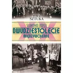 SZTUKA. DWUDZIESTOLECIE MIĘDZYWOJENNE 8 - Edipresse Polska