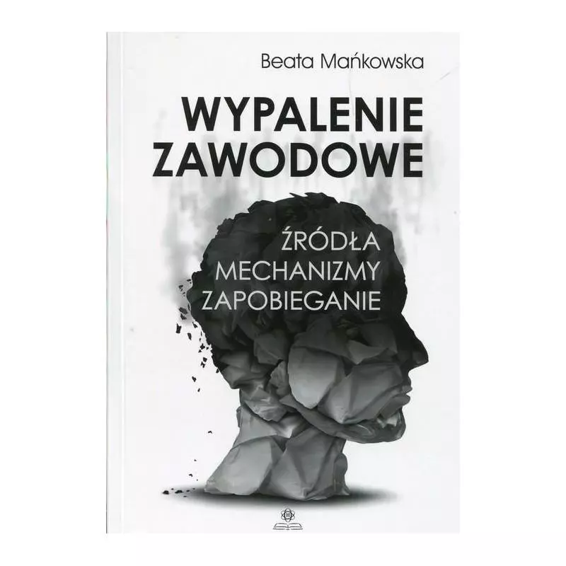 WYPALENIE ZAWODOWE. ŹRÓDŁA, MECHANIZMY, ZAPOBIEGANIE - Harmonia