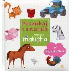 W GOSPODARSTWIE! POSZUKAJ I ZNAJDŹ. KSIĄŻECZKA MALUCHA. - Olesiejuk