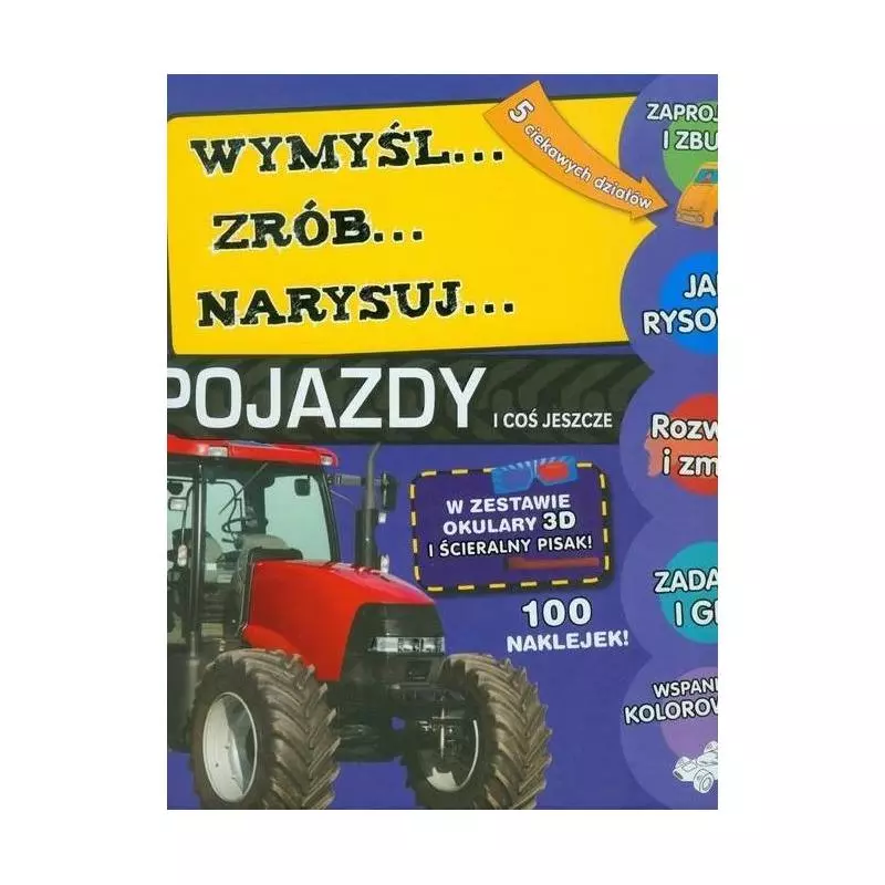 WYMYŚL, ZRÓB, NARYSUJ. POJAZDY I COŚ JESZCZE - Olesiejuk