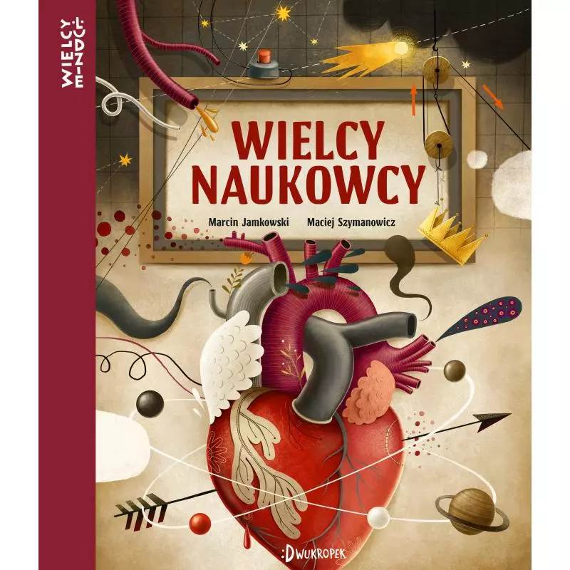 WIELCY NAUKOWCY. WIELCY LUDZIE - Dwukropek