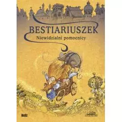 BESTIARIUSZEK SŁOWIAŃSKI. NIEWIDZIALNI POMOCNICY - Bosz