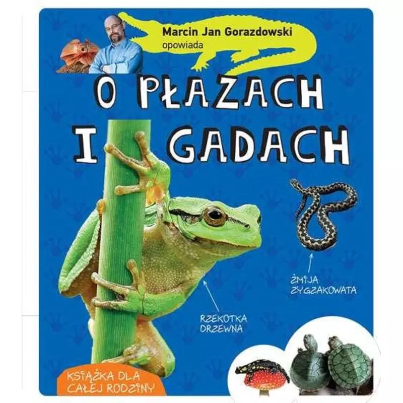 MARCIN GORAZDOWSKI OPOWIADA O PŁAZACH I GADACH - Multico