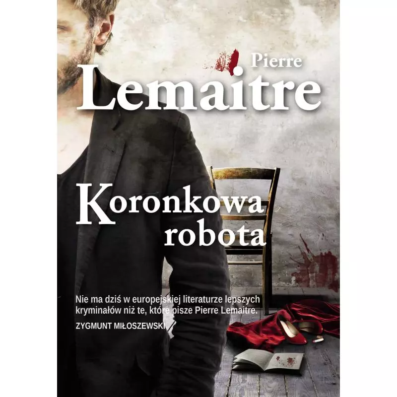 KORONKOWA ROBOTA Pierre Lemaitre - Muza