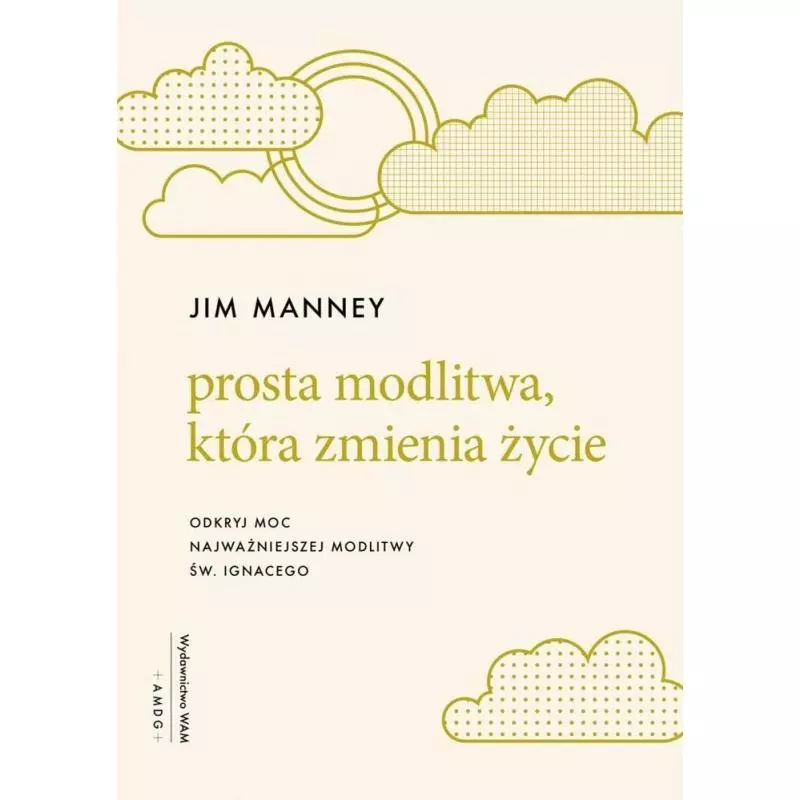 PROSTA MODLITWA, KTÓRA ZMIENIA ŻYCIE - WAM