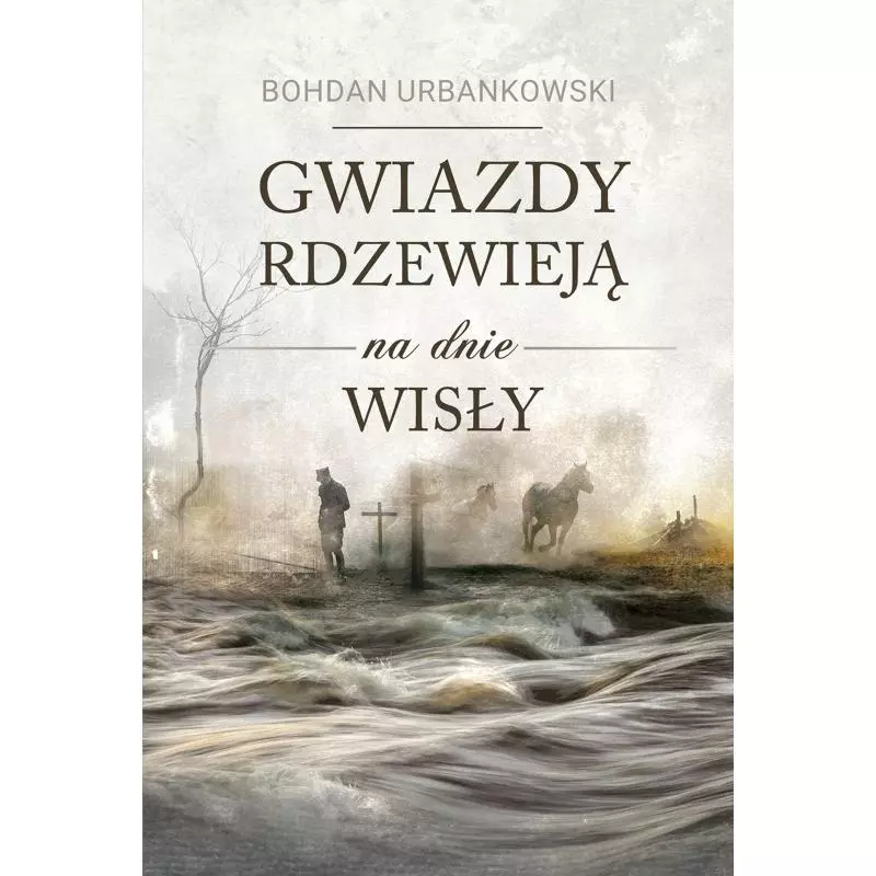 GWIAZDY RDZEWIEJĄ NA DNIE WISŁY - Zysk