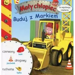 BUDUJ Z MARKIEM. MAŁY CHŁOPIEC DO WSPÓLNEGO CZYTANIA - Olesiejuk