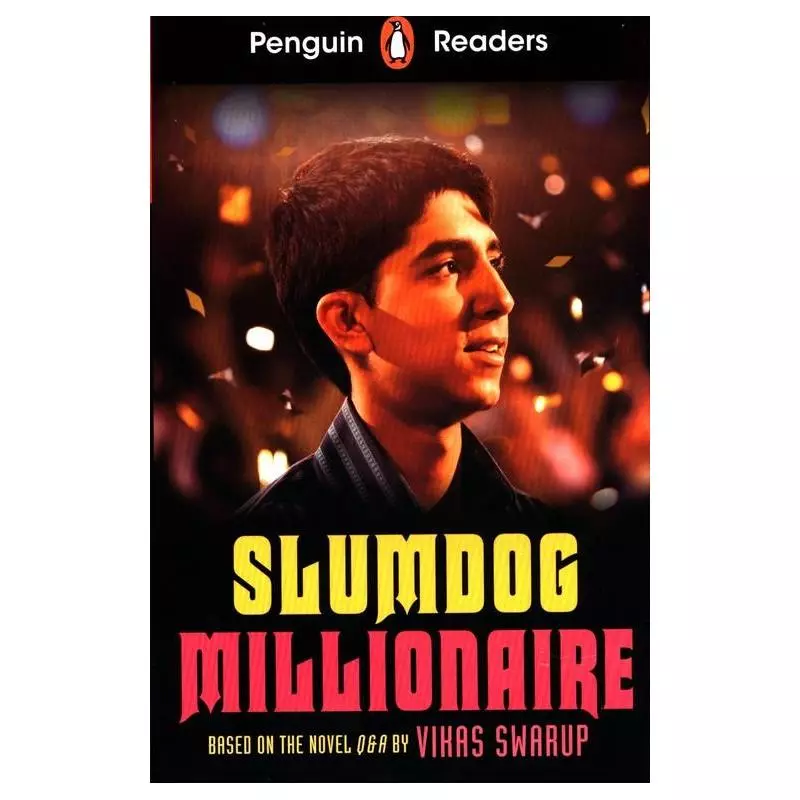 PENGUIN READERS LEVEL 6: SLUMDOG MILLIONAIRE - Penguin Books