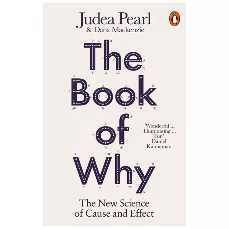 THE BOOK OF WHY THE NEW SCIENCE OF CAUSE AND EFFECT - Penguin Books