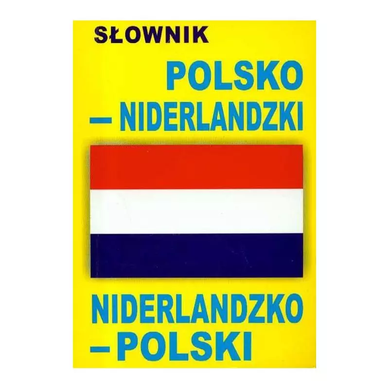 SŁOWNIK POLSKO-NIDERLANDZKI NIDERLANDZKO-POLSKI - Level Trading