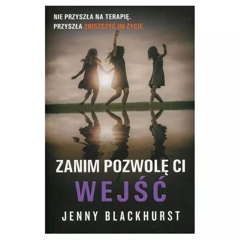 ZANIM POZWOLĘ CI WEJŚĆ Jenny Blackhurst - Albatros