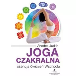 JOGA CZAKRALNA ESENCJA ĆWICZEŃ WSCHODU - Studio Astropsychologii