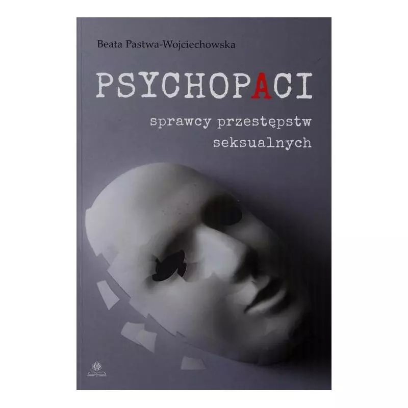 PSYCHOPACI– SPRAWCY PRZESTĘPSTW SEKSUALNYCH - Harmonia