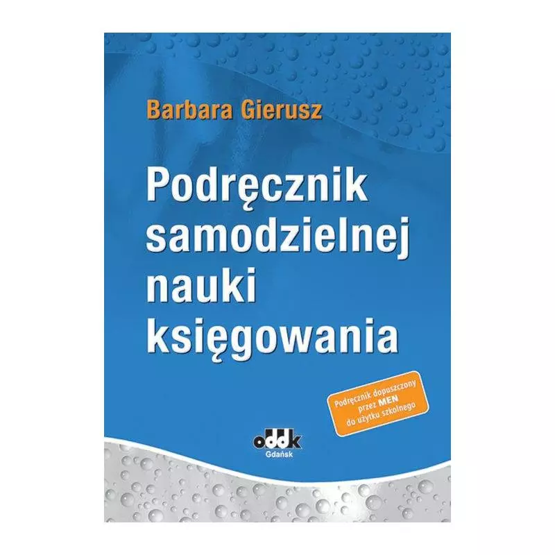 PODRĘCZNIK SAMODZIELNEJ NAUKI KSIĘGOWANIA RFK1444 RFK1444 - ODDK PODRĘCZNIK SAMODZIELNEJ NAUKI KSIĘGOWANIA RFK1444 RFK1444 - ODDK
