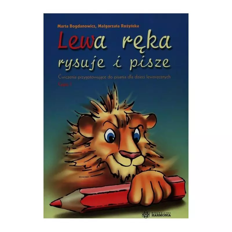 LEWA RĘKA RYSUJE I PISZE 1 - Harmonia