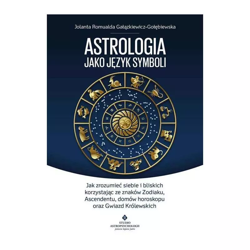 ASTROLOGIA JAKO JĘZYK SYMBOLI - Studio Astropsychologii
