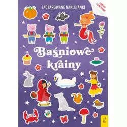 BAŚNIOWE KRAINY. ZACZAROWANE NAKLEJANKI - Wilga