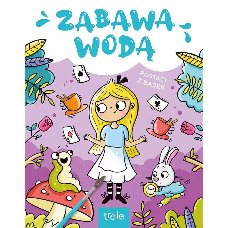 POSTACI Z BAJEK. ZABAWA WODĄ - Trele