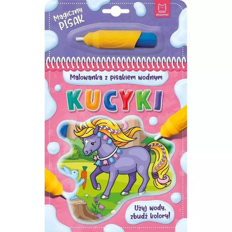 KUCYKI MALOWANKA Z PISAKIEM WODNYM KUCYKI 3+ II GATUNEK - Aksjomat